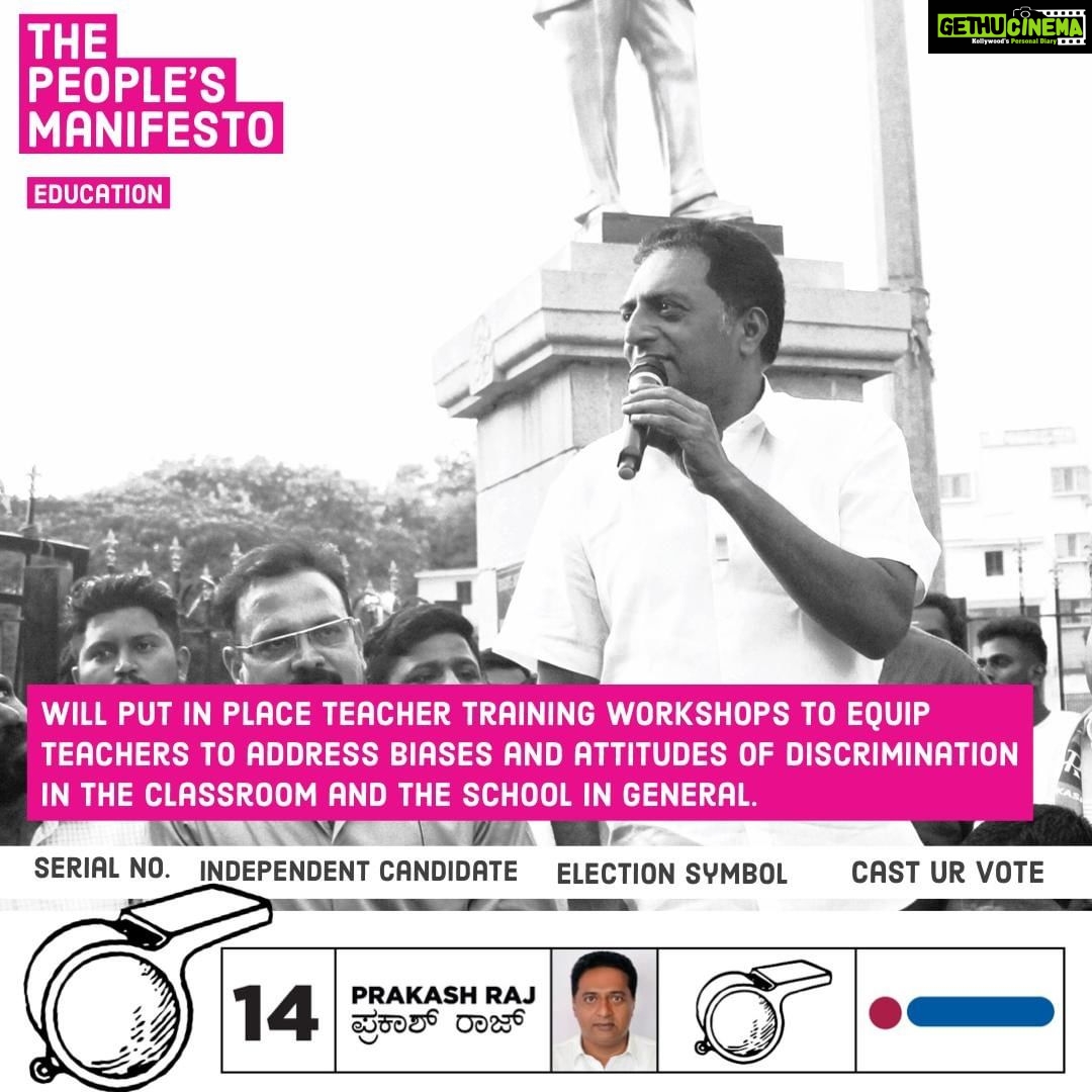 Prakash Raj Instagram - THE PEOPLE’s MANIFESTO Will put in place teacher training workshops to equip teachers to address biases and attitudes of discrimination in the classroom and the school in general. #rebootbangalore with Prakash Raj #Ambedkarjayanti #jaibhim #WhistleGeVoteHaaki #bangalorecentral