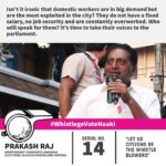 Prakash Raj Instagram – Isn’t it ironic that domestic workers are in big demand but are the most exploited in the city? They do not have a fixed salary, no job security and are constantly overworked. Who will speak for them? It’s time to take their voices to the parliament. #WhistlegeVoteHaaki #vote