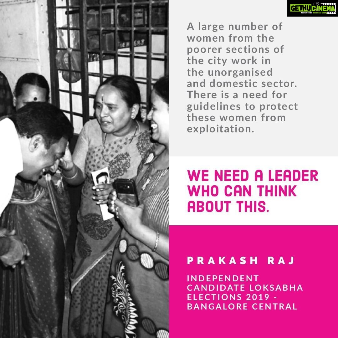 Prakash Raj Instagram - A large number of women from the poorer sections of the city work in the unorganised and domestic sector. There is a need for guidelines to protect these women from exploitation. We need a leader who can think about this. Is your chosen leader thinking about this? #Citizensvoice
