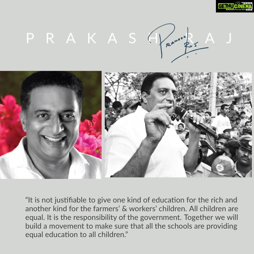 Prakash Raj Instagram - “It is not justifiable to give one kind of education for the rich and the another kind for the farmer”s and worker”s children. All children are equal. It is the responsibility of the government. Together we will build a movement to make sure that all the schools are providing equal education to all children”- Prakash Raj