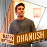 Sibi Sathyaraj Instagram - Wishing the Versatile and Multitalented Actor, @dhanushkraja a very happy birthday! #happybirthdaydhanush #hbddhanush #dhanush