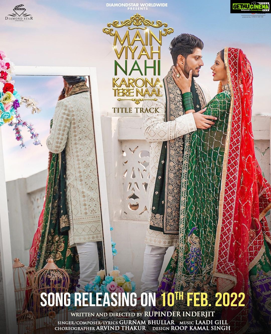 Sonam Bajwa Instagram - Main Viyah Nahi Karona Tere Naal Title track Releasing on 10th feb 2022 at 10 am Written & Directed by: Rupinder Inderjit Starring: @gurnambhullarofficial & @sonambajwa Singer/composer/lyrics: @gurnambhullarofficial Music: @laddigill_ Dop: @sureshbeesaveni Choreographer: @arvindchoreographer Produced by: @diamondstarworldwide Music on: @timesmusichub #mvnktn #mainviyahnahikaronaterenaal #gurnambhullar #sonambajwa