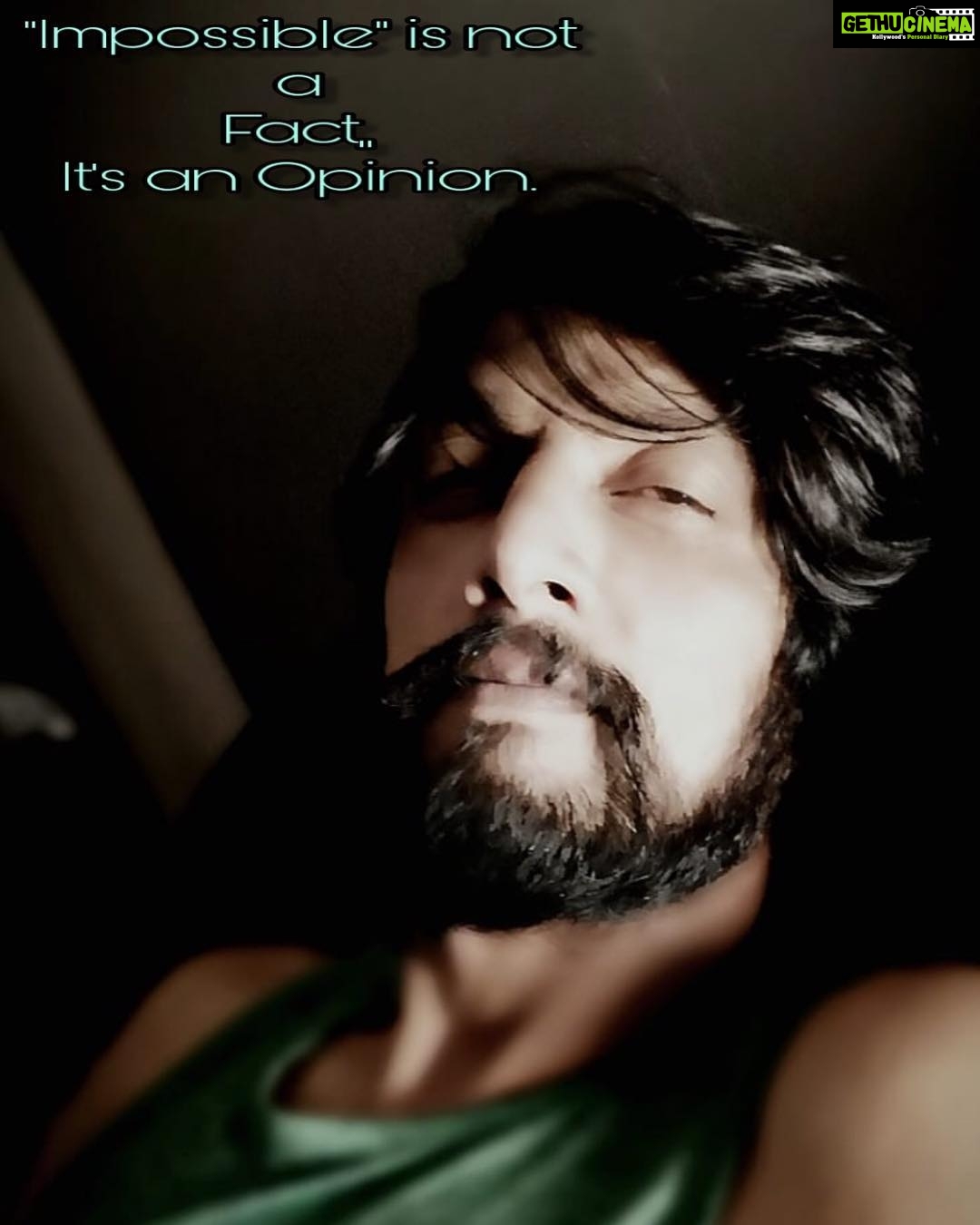 Sudeep Instagram - Impossible isn’t a declaration ,, It’s a dare.