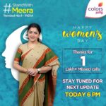 Kushboo Instagram - #HappyWomensDay 💐 | Thanks for Standing with Meera. Overwhelmed with 1 Lakh+ Missed Calls. Stay tuned for next update. #StandWithMeera #Meera @ColorsTvTamil