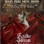 Prabhas Instagram – Get ready for another magical song from #RadheShyam. #MainIshqMeinHoon Hindi song teaser out tomorrow.

#MusicalOfAges @hegdepooja @director_radhaa @uvkrishnamraju #BhushanKumar @tseries.official @tseriesfilms #Vamshi @uvcreationsofficial @uppalapatipramod  @praseedhauppalapati #AAFilms @gopikrishnamvs @iamanil
@manojinfilm @manan_bhardwaj_official @kumaarofficial @harjot1029 @ericpillai #RRaveendar @hussain.dalal @abbasdalal #KotagiriVenkateswarRao @resulpookutty @vaibhavi.merchant #kamalakannan @sachinskhedekar @preyadarshe @bhagyashree.online @sharma_murli @ricksharani @realkunaalroykapur @riddhikumar_ #Sathyan @actorjayaram_official @iamjaggubhai_ @radheshyamfilm #RadheShyamOnMarch11