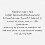 Prabhas Instagram – Thank you for making #RadheShyam so special @amitabhbachchan Sir, @nimmashivarajkumar Sir, @therealprithvi Sir & @ssrajamouli Sir.