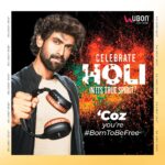 Rana Daggubati Instagram - Celebrate HOLI in its true spirit because you’re #BornToBeFree. @ubon_official #Ubon #UbonOfficial #UbonGear #UbonMadelnlndia #ProudlyMadelnlndia #Madelnlndia