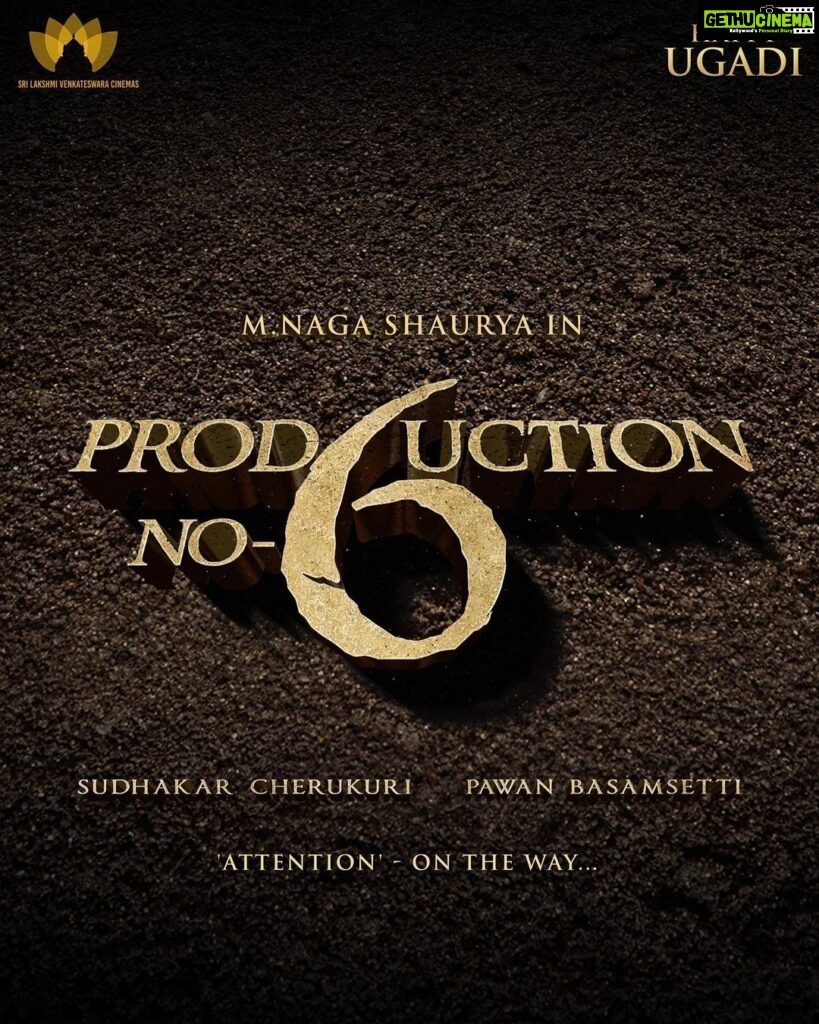 Naga Shaurya Instagram - HAPPY UGADI to all my ❤️s 'Attention' on the way .. 💥 @slv_cinemas #ProdNo6 📽️ Directed by @pawan_basamsetti 🎬