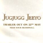 Anil Kapoor Instagram - We are feeling on top of the world and #JJJTrailer release date is the reason behind it - this Sunday, 22nd May! Brace yourself as this family and their kahaani might just take you by surprise! #JugJuggJeeyo, coming to cinemas near you on 24th June.😉 @karanjohar @apoorva1972 @ajit_andhare @neetu54 @varundvn @kiaraaliaadvani @manieshpaul @mostlysane @raj_a_mehta @rishiwrites @dharmamovies @tanishk_bagchi @azeemdayani @viacom18studios @tseries.official