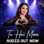 Madhuri Dixit Instagram – Tu Hai Mera Audio out now. Give it a spin and add it to your playlists. 

Link in the bio

@therajakumari
@jeliahsworld
@satbisla 
@juleswolfson 

#TuHaiMera #OutNow #MusicVideo #IndiePop #PopMusic