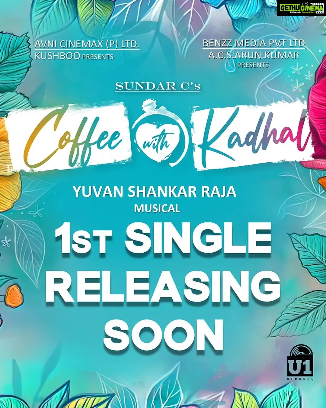 Kushboo Instagram - Get ready for the First Single from #CoffeeWithKaadhal ☕❤️✨ #ASundarCEntertainer 🥳 A @itsyuvan Musical! 🎼 #SundarC #AvniCinemax #BenzzMedia @actorjiiva @actorjai @amritha_aiyer @malvikasharmaofficial @raizawilson @aishwarya4547 @ddneelakandan @samyuktha_shan @redin_kingsley @vichuviswanath @fennyoliver @krishnasamye @u1recordsoffl @riazkahmed.pro @v4umedia_