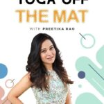 Preetika Rao Instagram - Actor / Model Preetika Rao @preetika_pree shares about what ' Yoga Off the Matt ' means to her.. #OfftheMat ! #selfdiscipline #yoga #yogaday #worldyogaday #internationalyogaday #yogainspiration