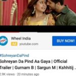 Sargun Mehta Instagram - TRAILER OUT NOW LINK IN BIO #SohreyanDaPindaagaya #8THJULY2022