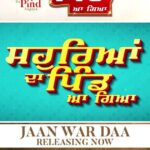 Sargun Mehta Instagram – Jaan war daa SONG OUT NOW 
#SohreyanDaPind #8THJULY2022