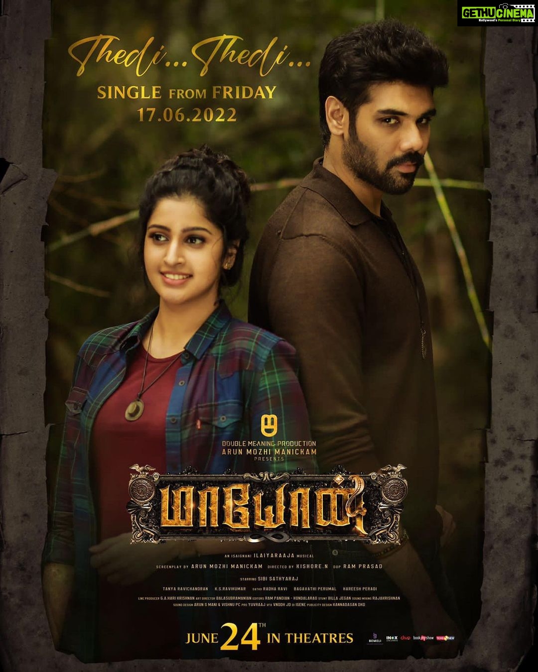 Sibi Sathyaraj Instagram - #ThediThedi single from #Maayon from this Friday 17th June ๐๐๐ป #maayonfromjune24 #Maayonarmy #MaayonFromJun24 #MaayonRatham #ArulMozhiManickam @doublemeaningproductions @thedirkishore @itstanya_official @the_ksravikumar #RamPrasad #isaignaniilaiyaraaja @divomusicofficial @donechannel1