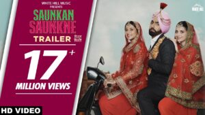 Saunkan Saunkne(Trailer) Ammy Virk,Sargun Mehta, Nimrat Khaira | Amarjit Singh Saron | Rel on 13 May