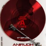Anirudh Ravichander Instagram - #OnceUponATime tour 🚀 Malaysia, it’s been a while and I’m back 🇲🇾 17 Sept 2022 💥 Axiata Arena, Bukit Jalil 🔥 Aarambikalaangala 🕺💃 #mcentertainmentmy #tourismmalaysia #cuticutimalaysia @ahatamil PC : @rp3825 Design : @kabilanchelliah