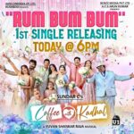 Kushboo Instagram - The funky 1st single #RumBumBum from #CoffeeWithKaadhal is out today at 6 pm! 😍🌟 #ASundarCEntertainer 🥳 A @itsyuvan Musical! 🎼 #SundarC #AvniCinemax #BenzzMedia @u1recordsoffl @actorjiiva @actorjai #Srikanth @amritha_aiyer @malvikasharmaofficial @raizawilson @aishwarya4547 @ddneelakandan @samyuktha_shan @redin_kingsley @_vriddhi_ @iamsandy_off @vichuviswanath @fennyoliver @krishnasamye #Gururaj @riazkahmed.pro @v4umedia_