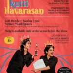 Maya Sundarakrishnan Instagram - SHOW NUMBER 2 SUNDAY 20th October 2019 at 07:00 PM . Venue: @maadispaces ‘Kutti Ilavarasan’ (The Little Prince) Tickets available only at the venue before show . For children and the child within you. @keerthipandian