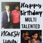 Vignesh Shivan Instagram - #ThankYou for making this #Birthday so special friends 😇😇😇 thanks for these lovely designs online today 💐💐😇😇😇😢😢😢😢