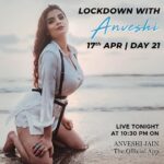 Anveshi Jain Instagram – Last day of Lockdown with Anveshi tonight !  See you tonight @ 10:30 pm. Mumbai, Maharashtra
