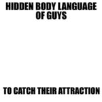 Anveshi Jain Instagram - Hidden body language of guys to catch their attraction.
