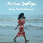 Anveshi Jain Instagram - Releasing 11th September 2021 ! @dharmamovies @karanjohar @sonymusicindia @sidmalhotra @kiaraaliaadvani @azeemdayani #raataanlambiyan❤️ #love #billboard #top #song #shershaah #shershah #anveshijain India