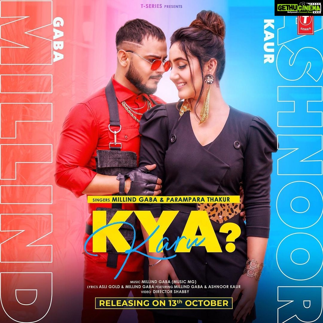 Ashnoor Kaur Instagram - Super ecstatic to announce the release date of my new track on T-Series with the awesome @millindgaba π€ #KyaKaru coming straight from our hearts to yours ON 13th October! πβ₯οΈ Stay tuned! β¨ #tseries @tseries.official @millindgaba @paramparathakurofficial @goldenwords31 @shabbysingh