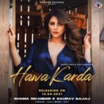 Shama Sikander Instagram - ** Announcement- 15/04/2021** @itsafsanakhan has already made way to our hearts, and now along with @sahilsyndicate is all set to make your heart race faster with the romantic track #HawaKarda ft.@shamasikander Yours truly ☺️ releasing on 15/04/2021 on @Koinagerecords and other music streaming platforms. @koinagerecords @itsafsanakhan @sahilsyndicate @gauravsbajaj @dhwanigautam @heyalokthakur @katalystworld . . . #KoinageRecords #HawaKarda #AfsanaKhan #ShamaSikander #GauravBajaj #SahilSyndicate #PunjabiSong #Punjabi #PunjabiTrack #PunjabiMusic #Pollywood #PunjabiSingers #PunjabiSongsInsta #PunjabiSongNew #RomanticSongs #MusicAlbums #RecordLabel #NewTrack