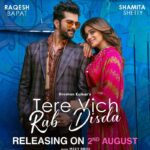 Shamita Shetty Instagram - Love that will take your breath away! #TereVichRabDisda releasing on 2nd August. Stay tuned. #tseries @tseries.official #BhushanKumar @raqeshbapat @sachettandonofficial @paramparatandonofficial @sachetparamparaofficial @meetbrosofficial @manojmuntashir