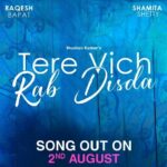 Shamita Shetty Instagram - Get ready to lose yourselves in the tunes of #TereVichRabDisda 🥰 Song releasing on 2nd August 2022. Stay tuned. #tseries @tseries.official #BhushanKumar @raqeshbapat @sachettandonofficial @paramparatandonofficial @sachetparamparaofficial @meetbrosofficial @manojmuntashir