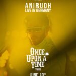 Anirudh Ravichander Instagram - Hallo Deutschland, #OnceUponATime tour comes to Germany! Get ready to go crazy at the biggest South Indian event in Germany! 🇩🇪 10.06.2023 at Rudolf Weber Arena Info & Tickets details: www.tamil.de @a.j.entertainments #anirudhliveingermany