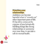 Deepika Padukone Instagram – @time Ambition can feel like a dirty word in the era of quiet quitting and the Great Resignation. Many people have realized that an always-striving mindset can come at a cost to mental wellness. Research has also linked chasing extrinsic goals­, such as power, to anxiety and depression.

But is abandoning your ambition outright the secret to inner peace? Not necessarily. Instead, research suggests, the key is harnessing your ambition for a goal that serves your well-being.

Tap the link in our bio for more research-backed tips on how to be ambitious without sacrificing your mental health. Illustrations by Sol Cotti for TIME