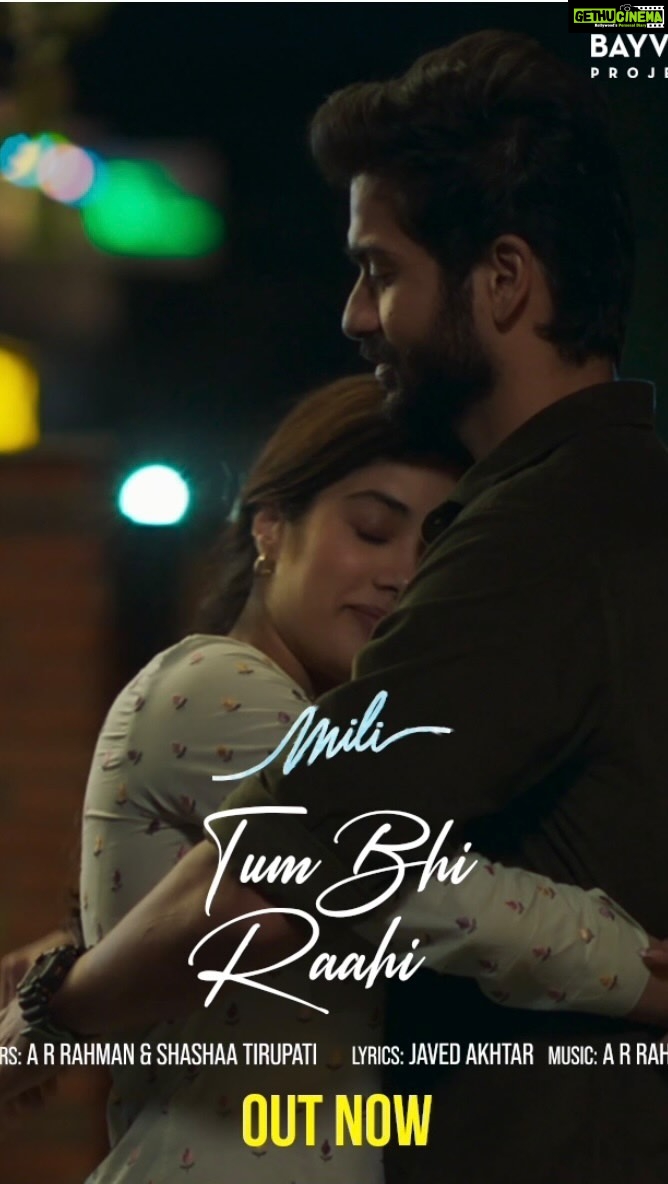 Janhvi Kapoor Instagram - My favourite song from #Mili is finally here 💓#TumBhiRaahi ❤️ Song out now. Link In Bio #Mili, releasing on 4th November in cinemas near you! @boney.kapoor @sunsunnykhez @arrahman @sugam_mehta2195 @jaduakhtar #ManojPahwa @mathukuttyxavier @zeestudiosofficial @bayviewprojectsllp @hasleenk @donechannel1 @sashasublime @zeemusiccompany @artattackbyapurwasondhi