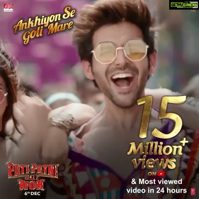Kartik Aaryan Instagram - #AnkhiyonSeGoliMare becomes the most Viewed Video in 24hrs !! 15 MILLION VIEWS ALREADY πππ #PatiPatniAurWoh π«ππ» @farahkhankunder @bhumipednekar @ananyapanday @mudassar_as_is @bhushankumar @junochopra @brstudiosllp @mikasingh @tulsikumar15 @tanishk_bagchi @shabbir_ahmed9 @tseriesfilms @tseries.official