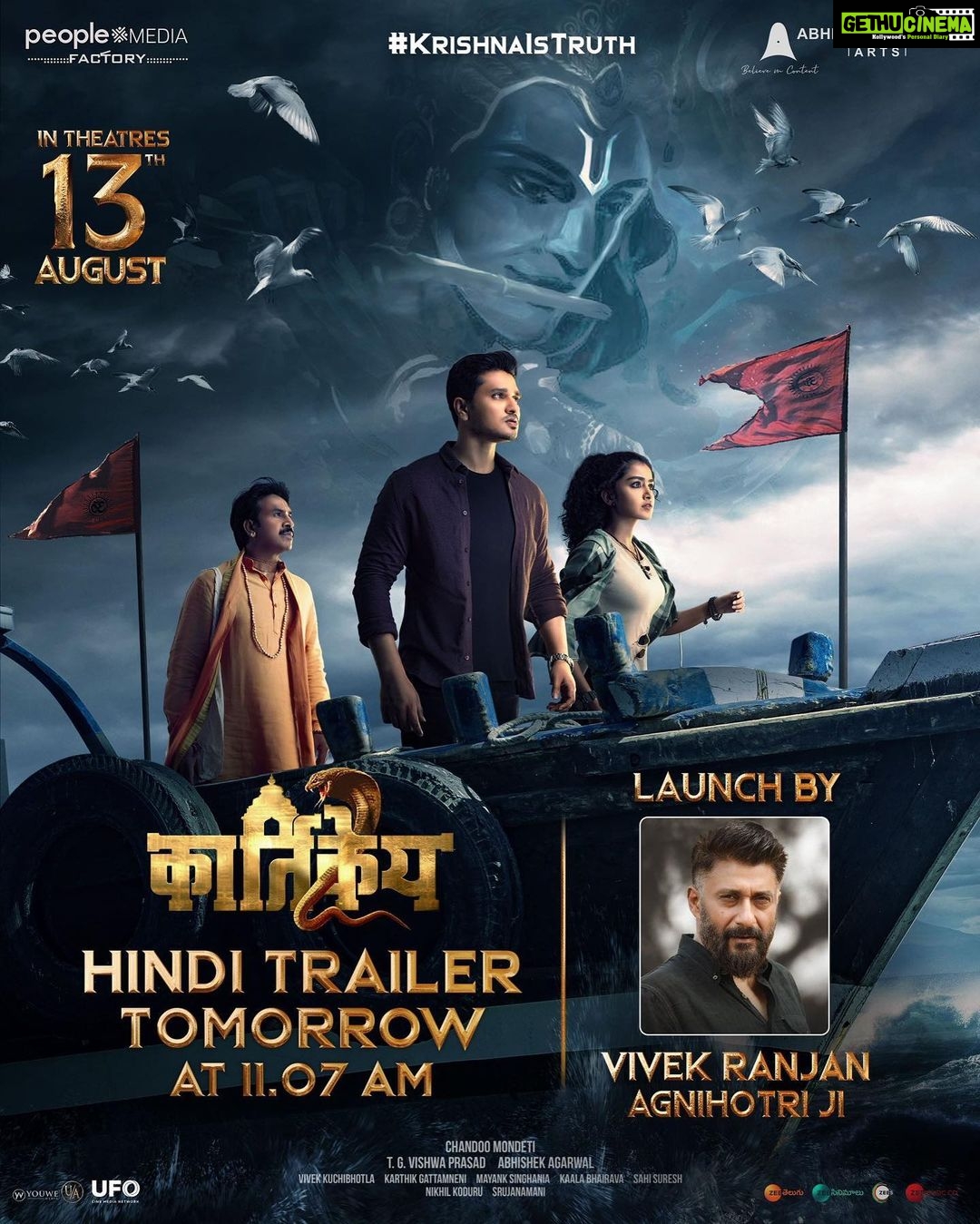 Nikhil Siddhartha Instagram - The Hindi Trailer of #Karthikeya2 will be Launched by the Blockbuster Director of #TheKashmirFiles Vivek Agnihotri Ji tomorrow at 11:07 am ππ½ Stay Tuned India ππ½ Tamil, Malayalam & Kannada Trailers will be Launched tomorrow too #KrishnaIsTruth @AbhishekOfficl @ @vivekagnihotri