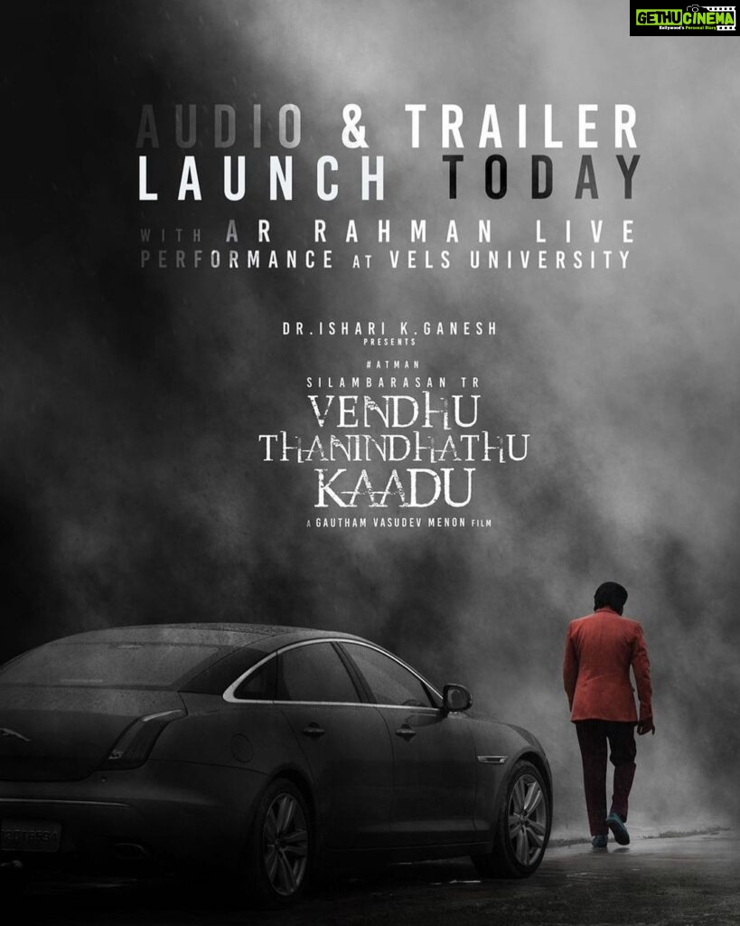 Silambarasan Instagram - Expect the unexpected 😎 @gauthamvasudevmenon #VendhuThanindhathuKaadu Grand Audio & Trailer Launch happening Today @ Vels University! An @arrahman Musical Prod by @VelsFilmIntl @isharikganesh A @redgiantmovies_ Release @udhay_stalin #VTKAudioLaunch #VTKTrailer