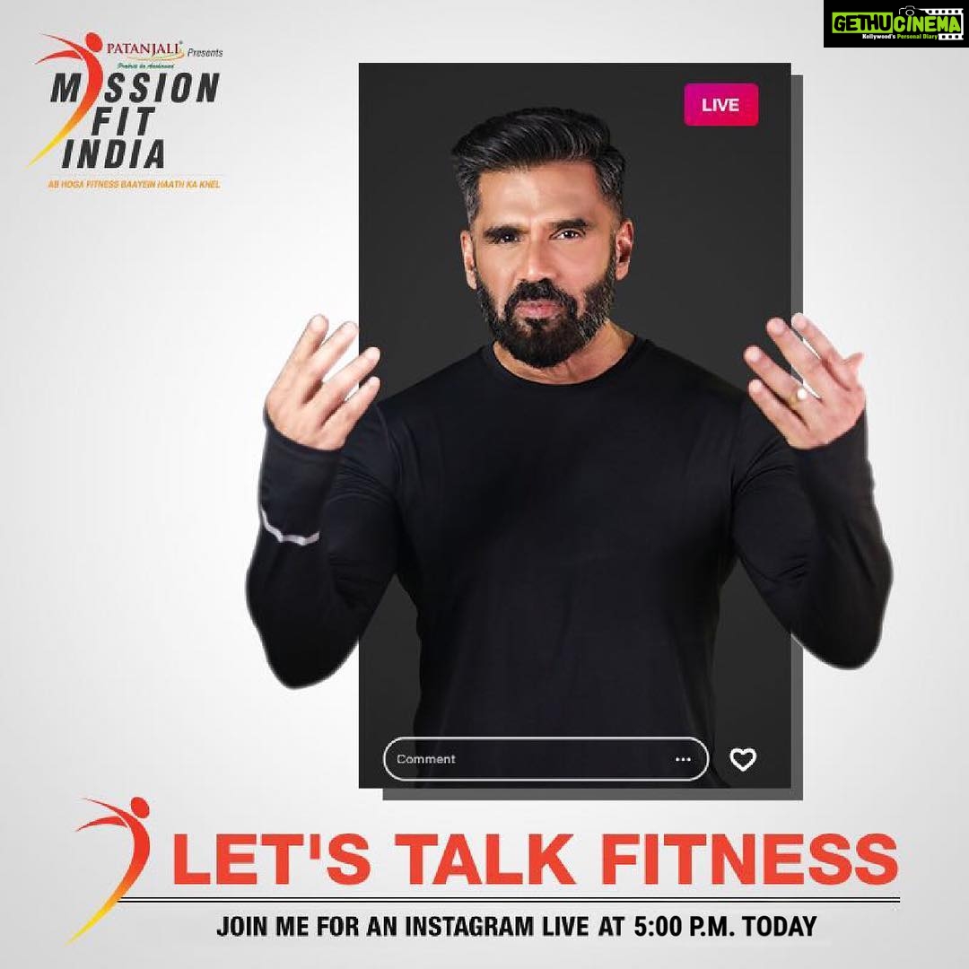 Suniel Shetty Instagram - It’s #fitnessfriday again! And I am all set to talk about #fitness LIVE with you at 5 PM today! Hope you are ready with your questions too! See you... @missionfitindiaofficial