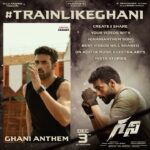 Varun Tej Instagram – #TrainLikeGhani 🔥🥊

Create & share your training videos using the #GhaniAnthem song, the best ones will be shared on our stories!