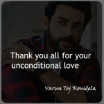 Varun Tej Instagram - Thank you everyone for your love. Gratitude Forever♥️