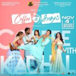 Malvika Sharma Instagram - The feel-good Family Entertainer from Sundar C is all set to capture the audience. #CoffeeWithKadhal gears up for a worldwide theatrical release from Nov 4th! ❤️ #CoffeeWithKadhalFromNov4 A #SundarCEntertainer A @itsyuvan Musical #SundarC @khushsundar @udhay_stalin @avnimedia #BenzzMedia @redgiantmovies_ @u1recordsoffl @actorjiiva @actorjai #Srikanth @malvikasharmaofficial @amritha_aiyer @ddneelakandan @raizawilson @aishwarya4547 @samyuktha_shan @redin_kingsley @yogibabuactor @vriddhi @vichuviswanath @fennyoliver @krishnasamye #Gururaj @riazkahmed.pro @V4umedia_ @digitallynow