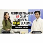 Preetika Rao Instagram – Know all about Permanent Makeup / Permanent Eyebrows/ Permanent Lipsticks through Nano and Micro Blading 🤟 from MD in Dermatology Dr Rickson Pereira @dr.rickson 

#nanobladingeyebrows #permanenteyebrows
#microbladingeyebrows
#permanentmakeup
#permanentlipstick