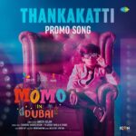 Anu Sithara Instagram – #MomoInDubai Promo Song Out Now! #Thankakkatti 🎉🎊✨💝 
https://youtu.be/dVEVYxwK3No

Music – Jassie Gift
Singer – Jassie Gift & Jyotsna Radhakrishnan
Lyrics – B K Harinarayanan

@anu_sithara @ameenaslamu @zakariyaedayur @harrisdesom @Anishpbharath @nahlaalfahad 
@aneeshgmenon  @johnyantonyofficial @ashifkakkodi @sajithpurushan @yakzangp @neha_s_nair_96 
@ratheesh_raj_editor @imagincinemas @crossbordercamera @vvipink @10gmedia @saregamamalayalam @icon.cinemas