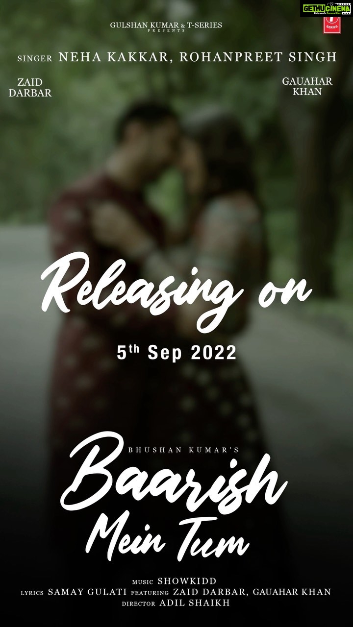 Gauahar Khan Instagram - A song that will pour in happiness in your hearts with it's love-filled tunes! #BaarishMeinTum song releasing on 5th September. Stay tuned. #tseries @tseries.official #BhushanKumar @nehakakkar @rohanpreetsingh @zaid_darbar @showkidd.music @samayofficial_ @adil_choreographer @maneeshbhattofficial @sarkarroman @shakeandcut_post #featherfeetentertainment #newsong #comingsoon #gaza🦋 #baarishmeintum Mumbai, Maharashtra
