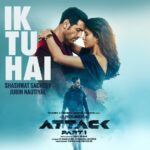 John Abraham Instagram – Get ready to experience the fight for love and war ❤️
#IkTuHai song out now: link in bio.

#Attack – Part 1 releasing in cinemas worldwide on 1.04.22 

@lakshyarajanand @rakulpreet @jacquelinef143 #RatnaPathakShah @joinprakashraj @jayantilalgadaofficial @ajay_kapoor_ @yogendramogre @minnakshidas @sumit_batheja @thevishalkapoor @shashwatology @jubin_nautiyal @kumaarofficial @vijayganguly @penmovies @johnabrahament @ajaykapoorproductions @zeemusiccompany @moviegoers_entertainment