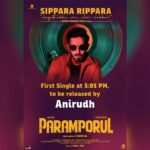 R. Sarathkumar Instagram – First Single #SipparaRippara from #ParamporulMovie to be released by our beloved Rockstar @anirudhofficial today at 5.05 PM! 

@thisisysr Musical 

Penned by @Lyricist_vivek
Sung by @Shankar_Live & @amitashpradhan

 @aravind275 @kashmira_9 @u1records @S_Pandikumar @Yuvrajganesan @onlynikil @gobeatroute

#SipparaRipparaFromToday #Paramporul #anirudh #anirudhravichander #ani #yuvan #u1 #yuvanshankarraja #yuvansongs