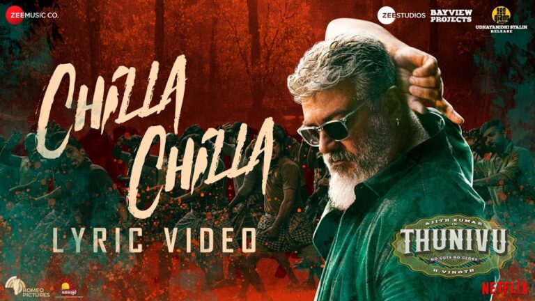 Chilla Chilla – Thunivu Lyric Song (Tamil) | Ajith Kumar | H Vinoth | Anirudh | Ghibran