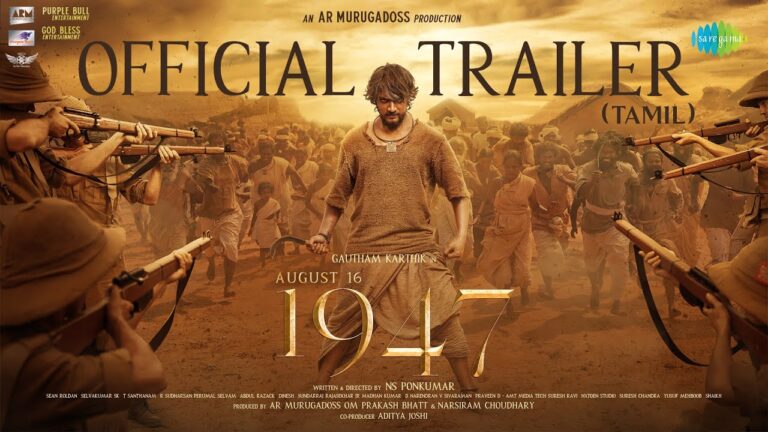 August 16 1947 – Official Trailer | Gautham Karthik | NS Ponkumar | Sean Roldan | AR Murugadoss