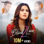 Aalisha Panwar Instagram - Love and Gratitude for you all.. let’s keep growing.. Congrats to all of u.. 🥳❤️🧿 . . #blindlove2 #10millionviews #love #manymoretogo @fnpmedia @im_nirdeshakh @i_shagunofficial @realtashm