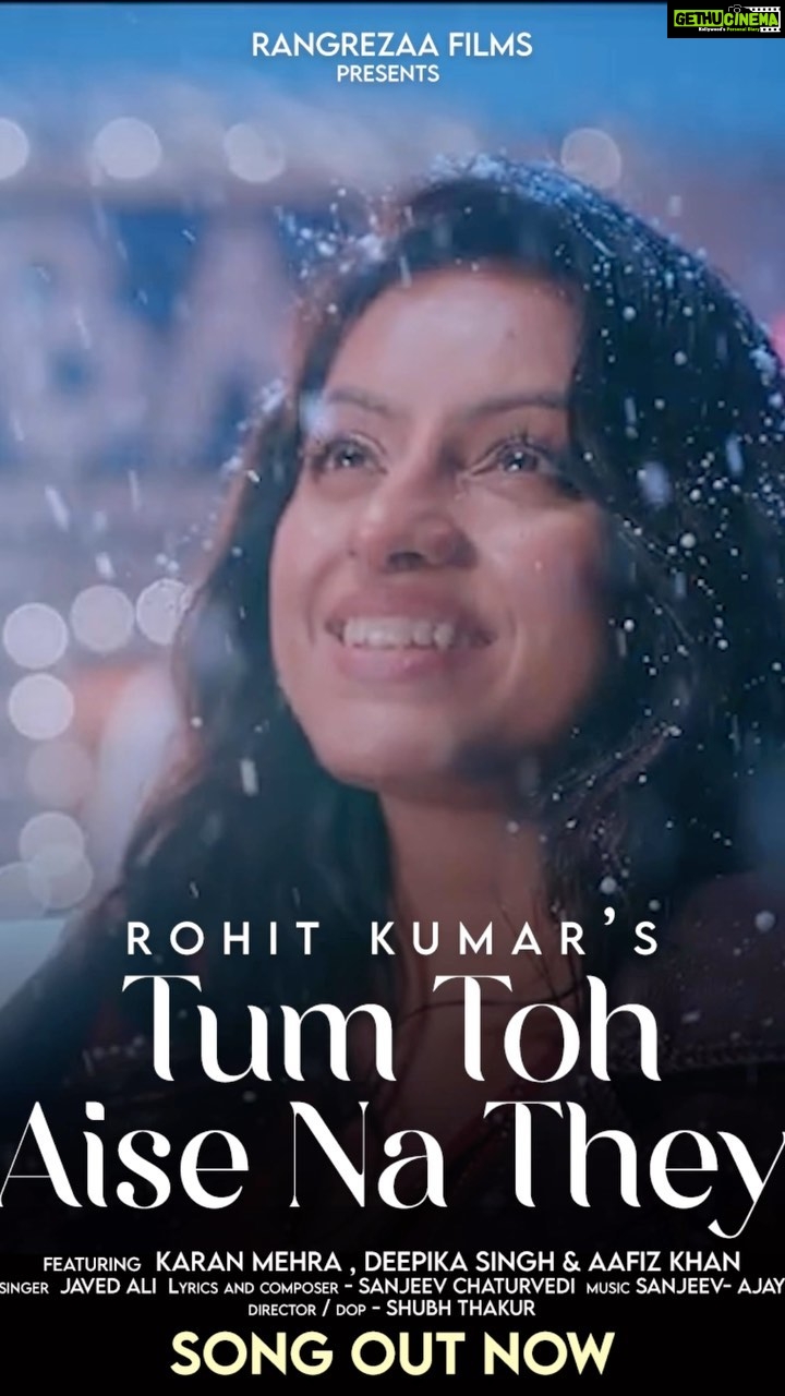 Deepika Singh Instagram - A Love Story to remember #tumtohaisenathey out now on @rangrezaafilm YouTube channel Tune in now ! Link is in my Bio ๐ . @rangrezaafilm @rohitkumarofficials @realkaranmehra @deepikasingh150 @javedali4u @sanjeevchaturvediofficial @iaafizkhan @shubhthakurofficial @mayur_shah1801 @ingroovesindia . . . #tumtohaisenathey #outnow #tuneinnow #lovesaga #romanticmelody #soulmates #newsong #rangrezaafilms